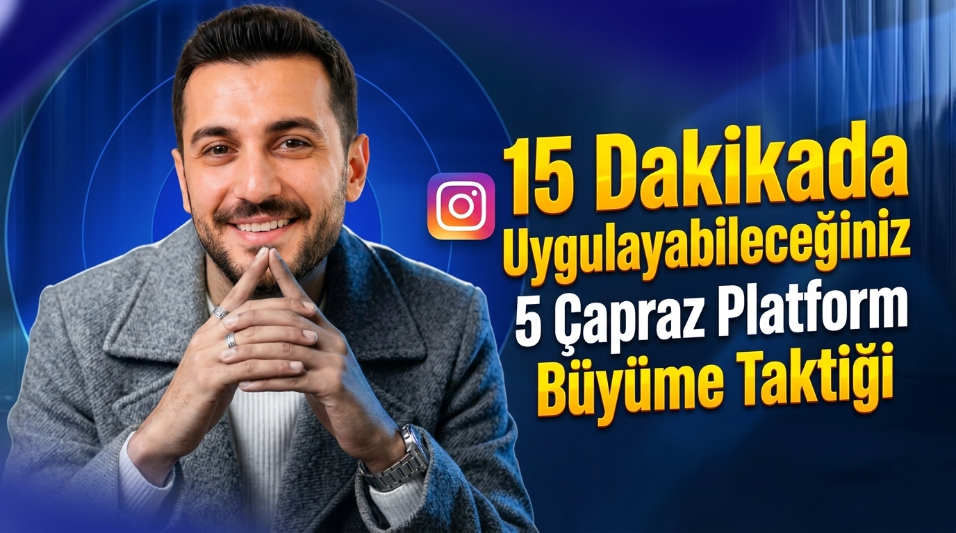 15 Dakikada Uygulayabileceğiniz 5 Çapraz Platform Büyüme Taktiği