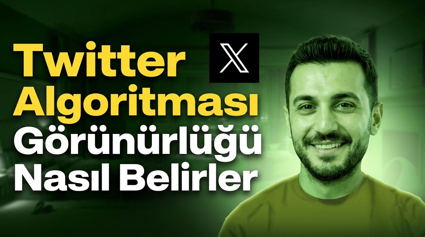Twitter X Algoritması Görünürlüğü Nasıl Belirler