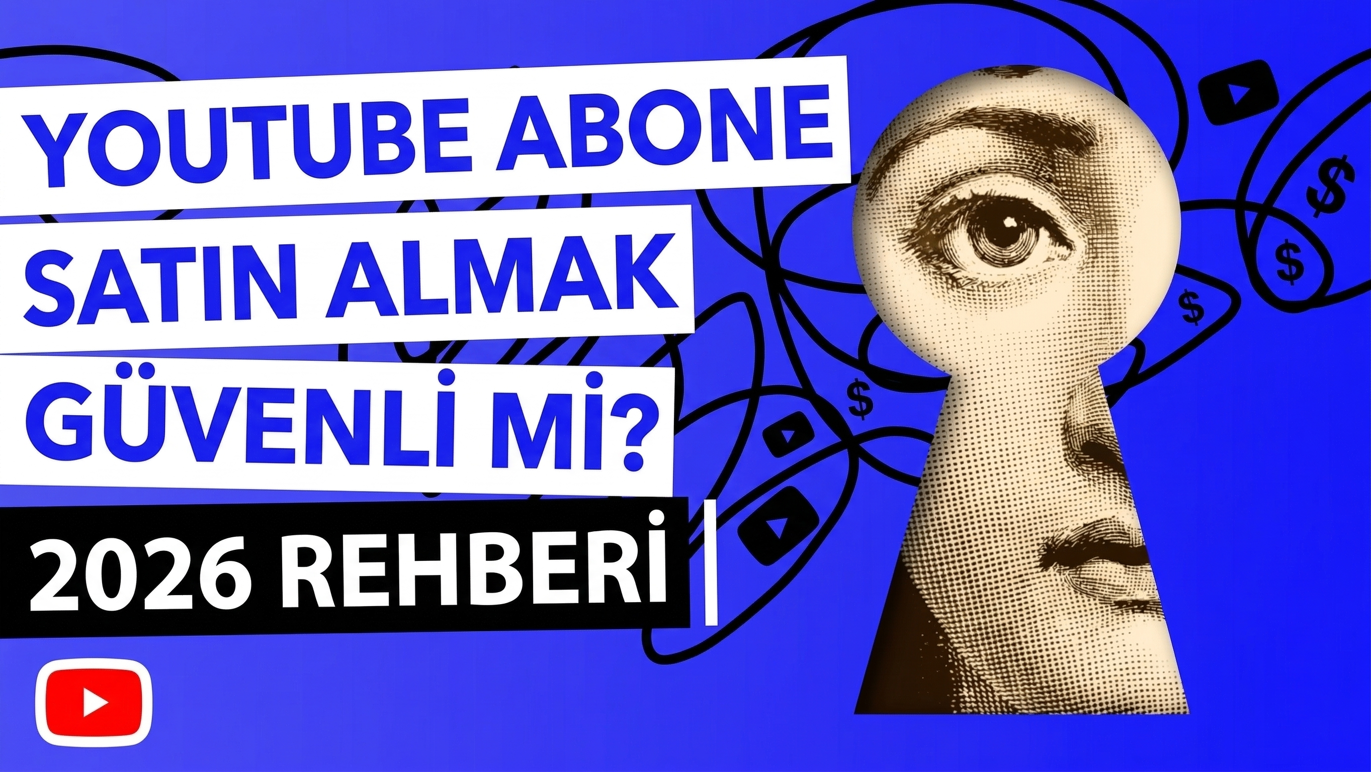 YouTube Abone Satın Almak Güvenli mi? 2026 Rehberi